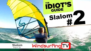 Part 2 – Idiots Guide to... Slalom