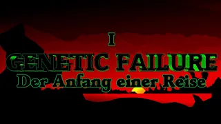 [SciFi-Lesung] the Genetic Failure Xperience - I - Der Anfang einer Reise