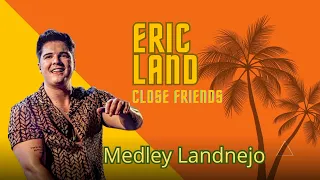 Eric Land - Medley Landnejo