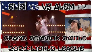 ELISII 🇨🇦 vs Alem 🇫🇷 | GRAND BEATBOX BATTLE 2021:WORLD LEAGUE | Round of Sixteen(1/8 Final)-REACTION