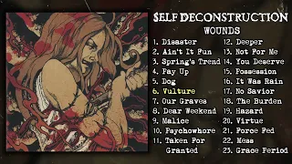 Self Deconstruction (SxDx) - Wounds LP FULL ALBUM (2016 - Grindcore / Powerviolence)