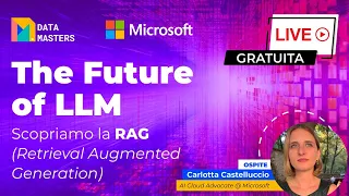 The Future Of LLM: Scopriamo La RAG (Retrieval Augmented Generation) Con Microsoft