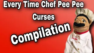Every Time Chef Pee Pee Curses Compilation