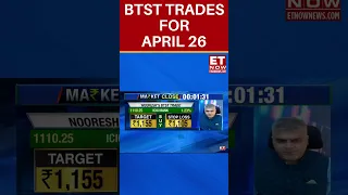 BTST Stocks Recommendation For April 26 | Stocks In News | #shorts #etnow #btst