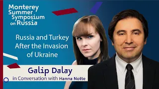 Russia and Turkey after the Invasion of Ukraine | Galip Dalay in Conversation with Hanna Notte