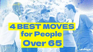Four Best Moves for People Over 65
