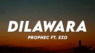 Dilawara - The PropheC ft. Ezo (Lyrics) ♪ Lyrics Cloud