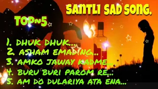 santali TOP NONSTOP sad song //best collection 2021..//