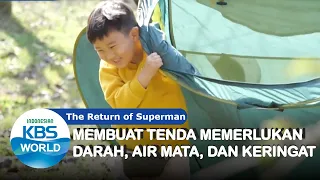 Membuat Tenda Memerlukan....|The Return of Superman |SUB INDO| 201129 Siaran KBS WORLD TV|