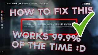 Battlefield 1 How To Fix "YOU HAVE LOST CONNECTION TO THE EA SERVERS" 2018 (OUTDATED)