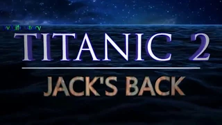 Titanic 2   Jack's Back 2019 Trailer Remastered movie trailers 2018 official