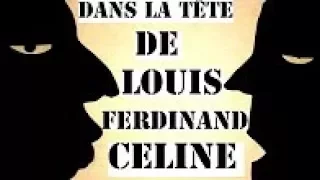 DANS LA TÊTE DE LOUIS-FERDINAND CÉLINE par LA JUNGLE (2017)