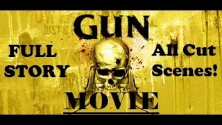 Gun: The Movie - All Cut Scenes | Wild West Video Game Story