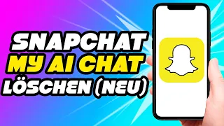 Snapchat My Ai Chat löschen *NEU UPDATE*