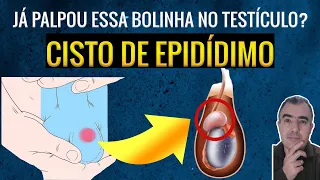 Nódulo no testículo? Pode ser cisto de epidídimo