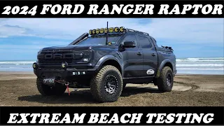 Unleashing the Fury of THE 2024 FORD RANGER RAPTOR in an EXTREAM BEACH TESTING DAY.......