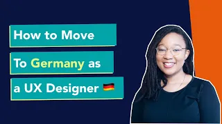 How to Move to Germany as a UX Designer - Process and Requirements