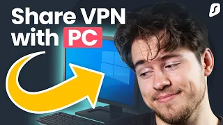 How to Share VPN connection using Windows PC