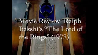 Movie Review: Ralph Bakshi's "The Lord of the Rings" (1978)