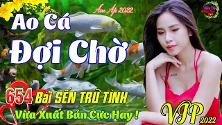 Con Đò Lỡ Hẹn, Ao Cá Đợi Chờ💞654 Bài Sến Trữ Tình Tâm Trạng Thanh Ngân Mai Tiến Đạt CỰC HAY