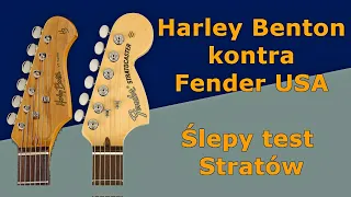 Harley Benton kontra Fender USA - ślepy test Stratów  - odpowiedź na patronajtach - FOG