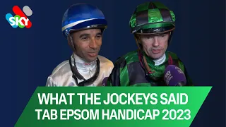 Randwick G1 TAB Epsom Handicap | What The Jockeys Said