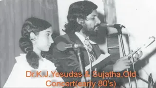 Dr K J Yesudas & Sujatha in Concert (from early 80s)