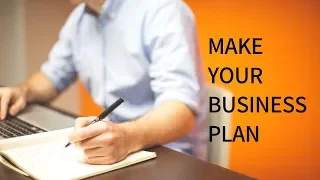 How To Make Business Plan To Start Your Business.