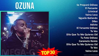 O z u n a MIX Sus Mejores Éxitos ~ 2010s Music ~ Top Urbano, Latin Pop, Reggaeton, Latin Music