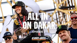 All In On Dakar – Episode 2 – Can-Am