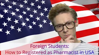 How to register as pharmacist in USA from foreign countries