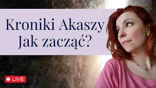 Kroniki Akaszy - jak zacząć?