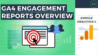 Google Analytics 4 Engagement Reports for User Behavior Data