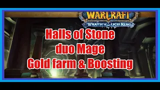 Halls of Stone duo Mage WotlK Classic Boost and Gold Farm