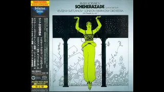 Rimsky-Korsakov: Scheherazade, Symphonic Suite, Op. 35 - Evgeny Svetlanov, London Symphony Orchestra