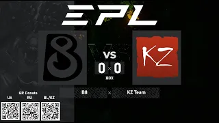 B8 vs. KZ Team - European Pro League Season 15. Group Stage - BO3 @4liver