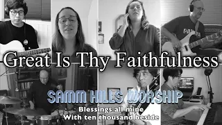 Great is Thy Faithfulness - Samm Hills Worship - Virtual Worship Song (Virtual Choir) ELW 733