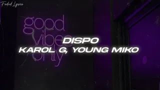 KAROL G, Young Miko - DISPO 🔥 (Letra)