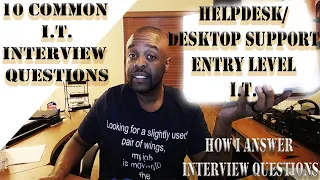 10 Common I.T. Helpdesk Interview Questions for Entry Level and Systems Support Positions