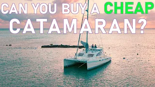 Can You Buy A Cheap Catamaran? - Ep 218 - Lady K Sailing