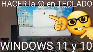 🎹💻 3 MÉTODOS para PONER (ESCRIBIR) el @ ARROBA en WINDOWS 10/11 - LAPTOP o PC FÁCIL y RÁPIDO