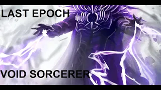 VOID Sorcerer Build Guide || LAST EPOCH 0.7.9 (NERFED)