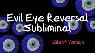 Banish Evil Eye | Return to Sender | Divine Protection | Energetic Cleansing | Silent Version