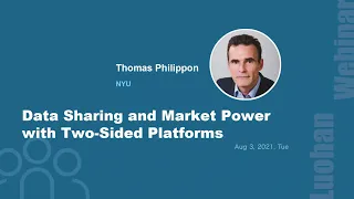 Data Sharing and Market Power with Two-Sided Platforms｜Luohan Webinar