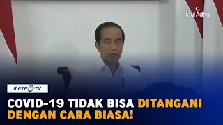 Covid-19 Tidak Bisa Ditangani dengan Cara Biasa