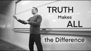 Why Truth Matters Today More Than Ever. SeanMcDowell.org