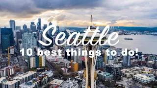 Top 10 Things to do in Seattle, Washington!