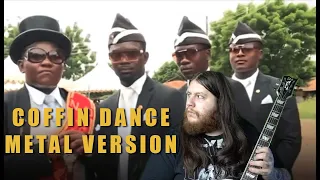 Danny Metal - COFFIN DANCE [METAL VERSION]