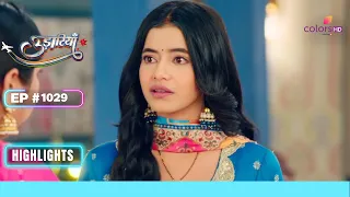 Meher casts blame on Aasma | Udaariyaan | उड़ारियां | Ep. 1029 | Highlights