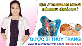 Bệnh lý thoái hóa đốt sống cổ nguyên nhân và những lưu ý cần biết